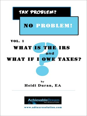 cover image of What Is the IRS and What If I Owe Taxes?